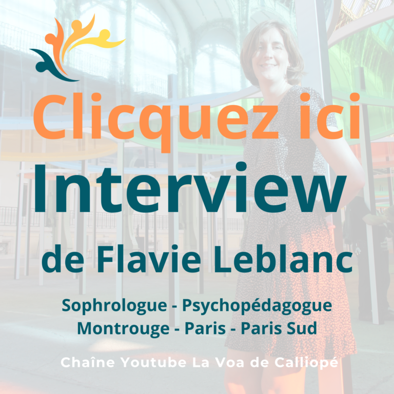 Interview Flavie Leblanc Sophrologue - Psychopédagogue en entreprise et en cabinet